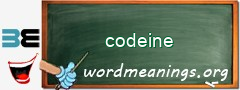 WordMeaning blackboard for codeine